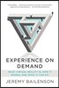 Experience on Demand: What Virtual Reality Is, How It Works, and What It Can Do
