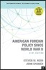 American Foreign Policy Since World War II, 21/E