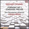 Jurgen Bruns 게르하르트 프로멜: 교향곡 1번 E장조, 교향적 전주곡 (Gerhard Frommel: Symphony No. 1, Symphonic Prelude)