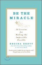 Be The Miracle