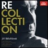 이르지 벨로흘라베크 대표 녹음 모음집 (Jiri Belohlavek - Recollection)