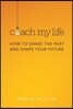 Coach My Life: How to Shake the Past and Shape your Future
