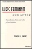 Ludic Feminism and After: Postmodernism, Desire, and Labor in Late Capitalism