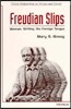 Freudian Slips: Woman, Writing, the Foreign Tongue