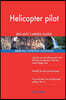 Helicopter pilot RED-HOT Career Guide; 2552 REAL Interview Questions
