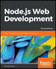 Node.js Web Development - Fourth Edition: Server-side development with Node 10 made easy