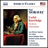 Trio Solisti 폴 모라벡: 유용한 지식, 개성들, 짧은 인생 (Paul Moravec: Useful Knowledge)