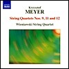 Wieniawski String Quartet 크지시토프 메이어: 현악 사중주 2집 - 9, 11, 12번 (Krzysztof Meyer: String Quartet Nos. 9, 11 & 12)