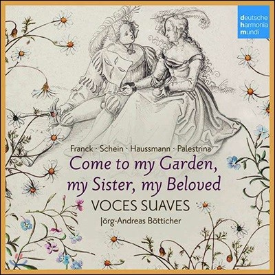 Voces Suaves 르네상스 종교음악과 세속음악 작품집 -  보체스 수아베스 (Come to My Garden)