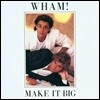 Wham! (왬!) - Make It Big