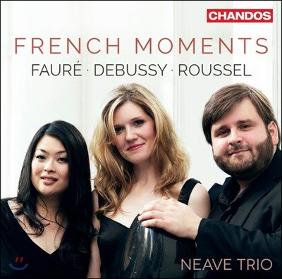 Neave Piano Trio 프랑스 피아노 트리오 - 루셀 / 드뷔시 / 포레 (French Moments)