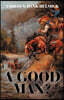 A Good Man?