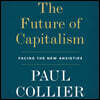 The Future of Capitalism Lib/E: Facing the New Anxieties