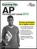 Cracking the AP Psychology Exam, 2013