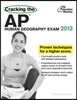 Cracking the AP Human Geography Exam, 2013