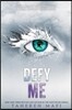 Defy Me