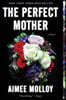 The Perfect Mother