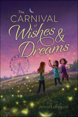 The Carnival of Wishes &amp; Dreams