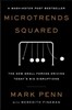 Microtrends Squared: The New Small Forces Driving Today's Big Disruptions