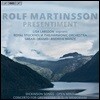 Andrew Manze / Sakari Oramo 롤프 마르틴손: 관현악 작품집 '예감' (Rolf Martinsson: Presentiment)