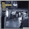 Bill Carrothers Trio - A Night At The Village Vanguard