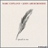 Marc Copland & John Abercrombie - Speak To Me
