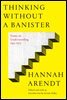 Thinking Without a Banister