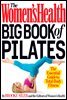 The Women's Health Big Book of Pilates