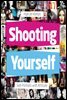 Shooting Yourself