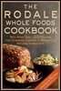 The Rodale Whole Foods Cookbook