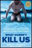 What Doesn't Kill Us