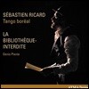 Sebastien Ricard / Tango Boreal 드니 플랑테: 탱고 오페라 '금지된 도서관' (Denis Plante: La bibliotheque-interdite)