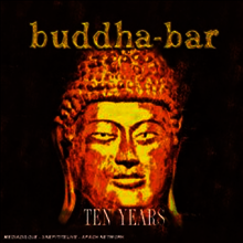 Various Artists - Buddha Bar 10 Years - Best (2CD+1DVD) (Digipak)