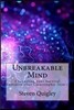 Unbreakable Mind: Channeling your Survival Instincts after Catastrophic Injury