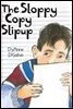 The Sloppy Copy Slipup