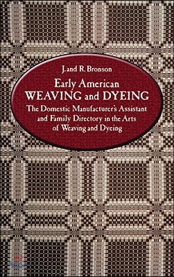 Early American Weaving and Dyeing