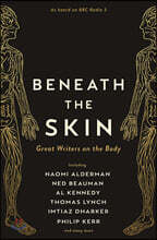 Beneath the Skin