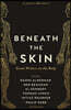 Beneath the Skin