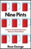 Nine Pints: A Journey Through the Money, Medicine, and Mysteries of Blood