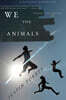 We the Animals