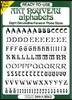 Ready-To-Use Art Nouveau Alphabets: Eight Decorative Faces in Three Sizes
