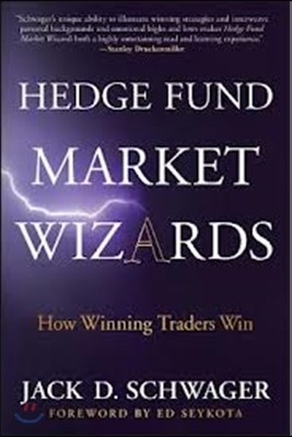 Hedge Fund Market Wizards: How Winning Traders Win