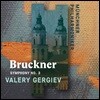 Valery Gergiev 브루크너: 교향곡 3번 (Bruckner: Symphony No. 3)