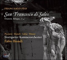 Fabio Biondi 프란체스코 페오: 오라토리오 '성 프란치스코 살레시오' (Francesco Feo: San Francesco di Sales)