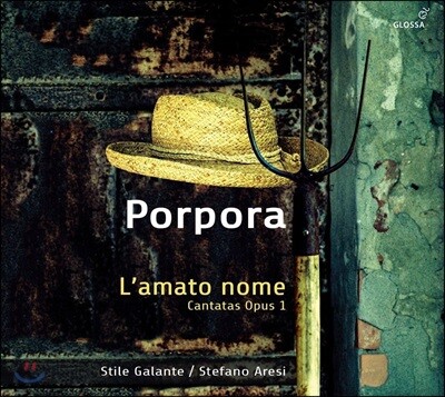 Stefano Aresi / Stile Galante 포르포라: 칸타타 '사랑하는 이름' (Porpora: l’amato nome)