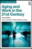 Aging and Work in the 21st Century
