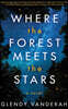 Where the Forest Meets the Stars