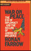 War on Peace: The End of Diplomacy and the Decline of American Influence