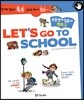 LET’S GO TO SCHOOL