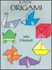Easy Origami: Over 30 Simple Projects!